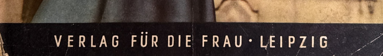 Detail of black footer bar VERLAG FÜR DIE FRAU · LEIPZIG